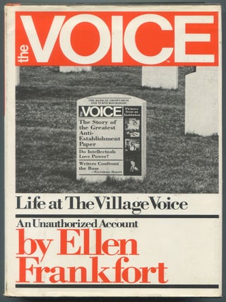 Item #612307 The Voice: Life at The Village Voice. Ellen FRANKFORT