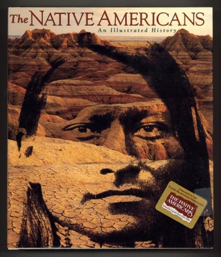 Item #612360 The Native Americans: An Illustrated History. Betty and Ian BALLANTINE