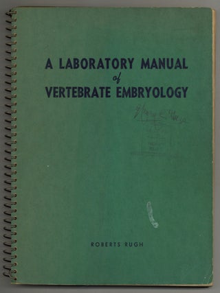 Item #612382 A Laboratory Manual of Vertebrate Embryology. Roberts RUGH