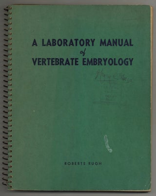 Item #612382 A Laboratory Manual of Vertebrate Embryology. Roberts RUGH