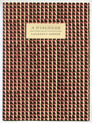 A Dialogue. Laurence LERNER.