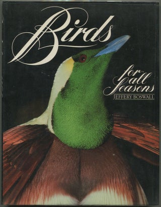 Item #612703 Birds for All Seasons. Jeffery BOSWALL