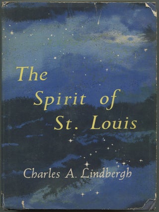 Item #612717 The Spirit of St. Louis. Charles A. LINDBERGH