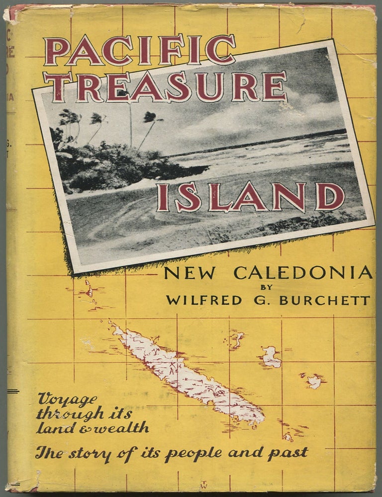 Item #612721 Pacific Treasure Island: New Caledonia. Wilfred G. BURCHETT.