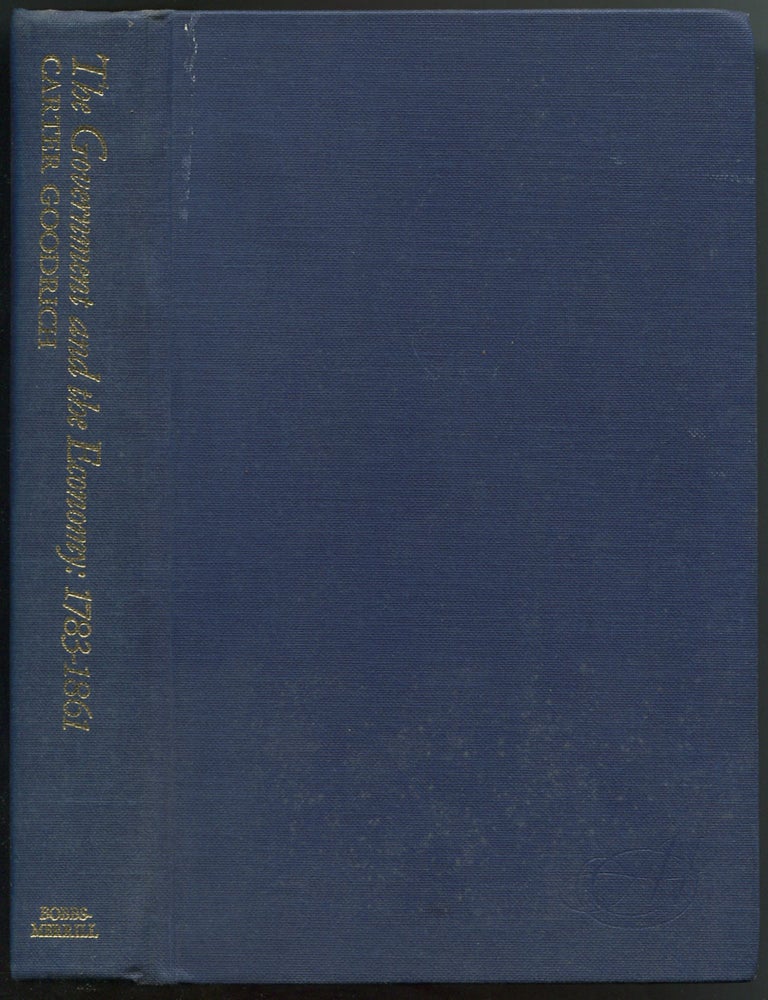 Item #612749 The Government and the Economy, 1783-1861. Carter GOODRICH.