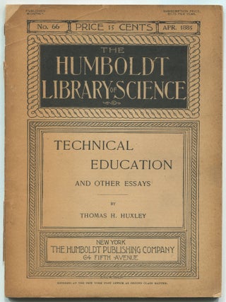 Item #612788 Technical Education and Other Essays. Thomas H. HUXLEY