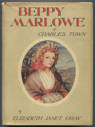 Item #612800 Beppy Marlowe of Charles Town. Elizabeth Janet GRAY