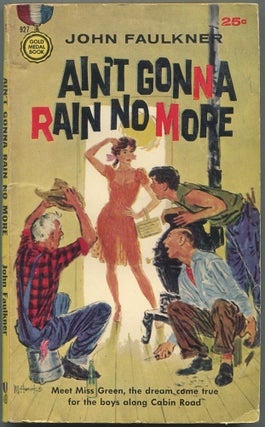 Item #612921 Ain't Gonna Rain No More. John FAULKNER