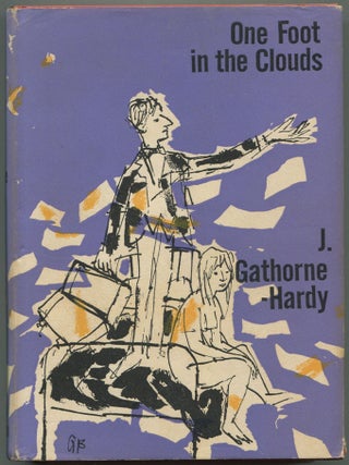 Item #612991 One Foot in the Clouds. J. GATHORNE-HARDY