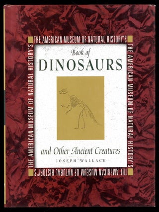 Item #613073 The American Museum of Natural History's Book of Dinosaurs and Other Ancient...