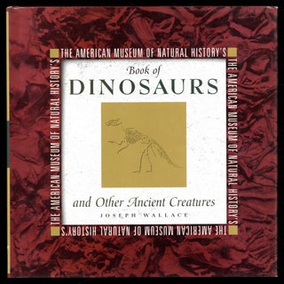 Item #613073 The American Museum of Natural History's Book of Dinosaurs and Other Ancient...