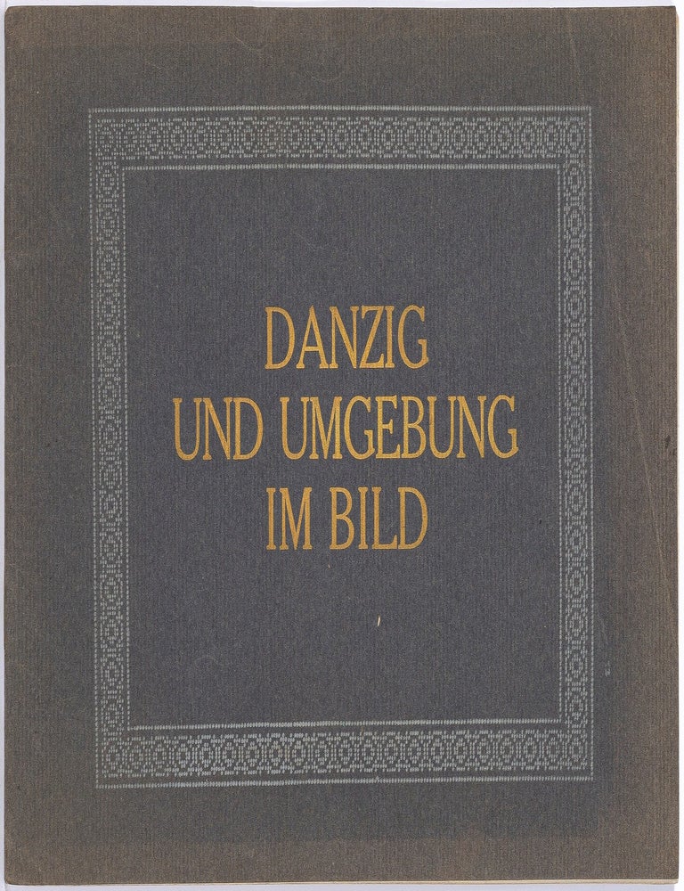 Item #613213 [Souvenir photo album]: Danzig und Umgebung Im Bild [Danzig, Poland]