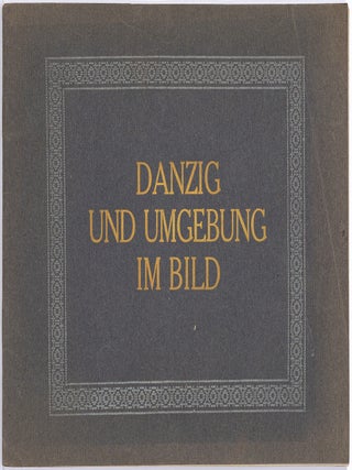 Item #613213 [Souvenir photo album]: Danzig und Umgebung Im Bild [Danzig, Poland