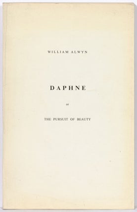 Item #613371 Daphne or The Pursuit of Beauty. William ALWYN