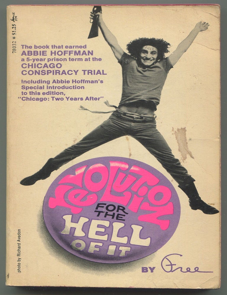 Item #613450 Revolution for the Hell of It. "FREE", Abbie Hoffman.