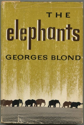 Item #613460 The Elephants. Georges BLOND