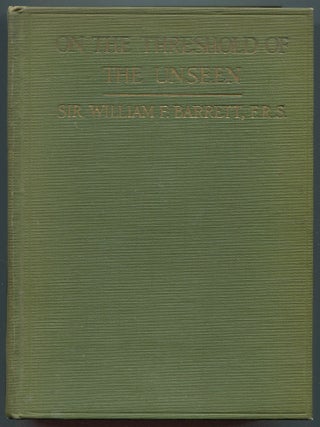 Item #613625 On the Threshold of the Unseen: An Examination of the Phenomena of Spiritualism and...