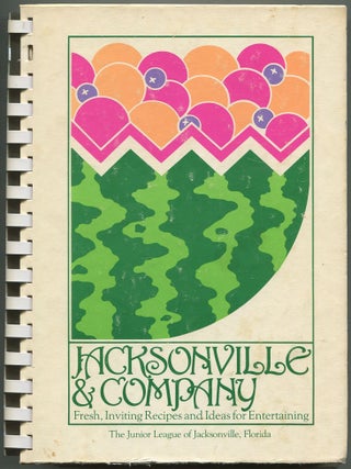 Item #613626 Jacksonville & Company. Florida The Junior League of Jacksonville