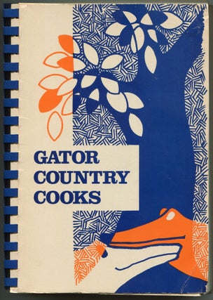 Item #613635 Gator Country Cooks. Florida The Junior League of Gainesville, INC