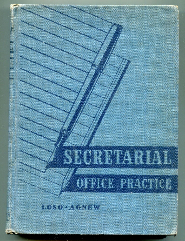 Item #613686 Secretarial Office Practice Third Edition. Foster W. LOSO, Peter L. Agnew.