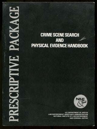Item #613689 Crime Scene Search and Physical Evidence Handbook. Richard H. FOX, Carl L. Cunningham