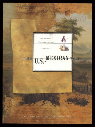 Item #613744 The U.S.-Mexican War. Companion to the Public Television Series The U.S.-Mexican...