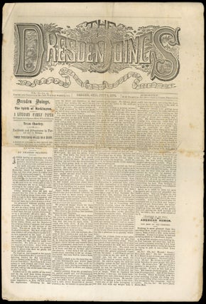 Item #613746 The Dresden Doings – Vol. II, No. 24, July , 1876. Jas. Wilkie WHEELING