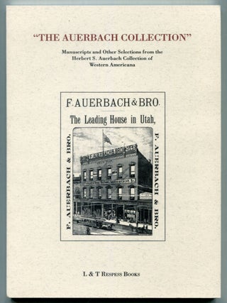 Item #614029 [Bookseller Catalog]: A Catalogue of Western Americana: Manuscripts, Documents, and...