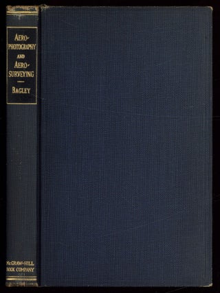Item #614037 Aerophotography and Aerosurveying. James W. BAGLEY