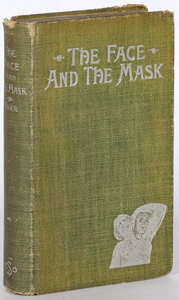 Item #614058 The Face and the Mask. Robert BARR
