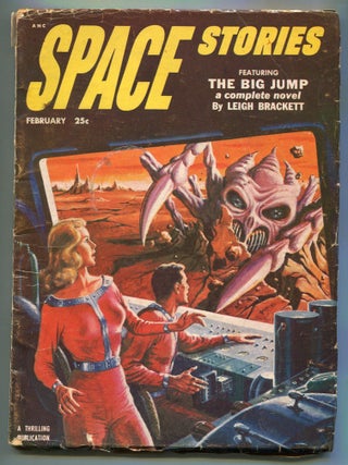 Item #614082 [Pulp magazine]: Space Stories &ndash; Vol. 1, No. 3, February 1953. Leigh BRACKETT,...