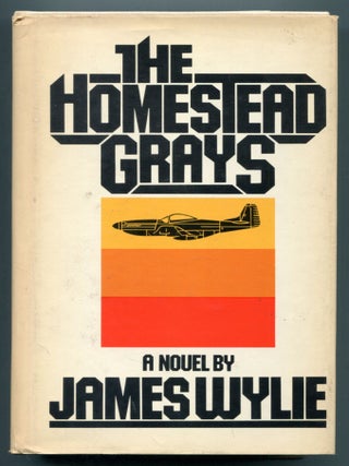 Item #614235 The Homestead Grays. James WYLIE