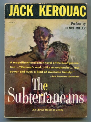 Item #614302 The Subterraneans. Jack KEROUAC, Henry MILLER