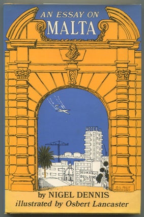 Item #614414 An Essay on Malta. Nigel DENNIS