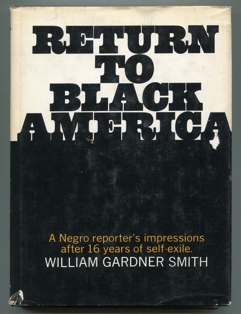 Item #614448 Return to Black America. William Gardner SMITH.