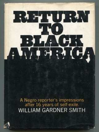 Item #614448 Return to Black America. William Gardner SMITH