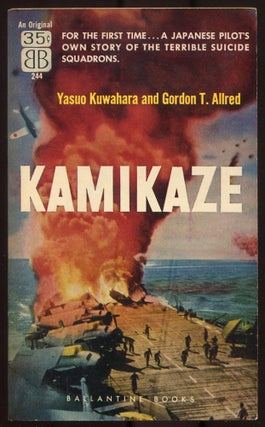 Item #614574 Kamikaze. Yasuo KUWAHARA, Gordon T. Allred