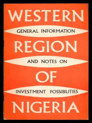 Item #614580 [Cover Title]: Western Region of Nigeria: General Information and Notes on...