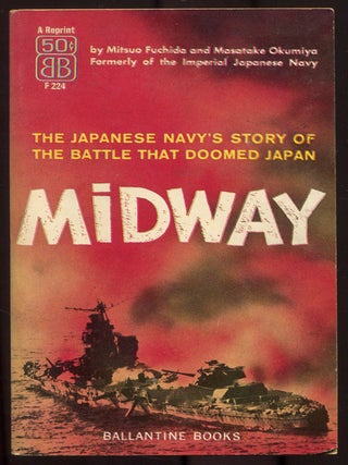 Item #614613 Midway, The Battle That Doomed Japan: The Japanese Navy's Story. Mitsuo...