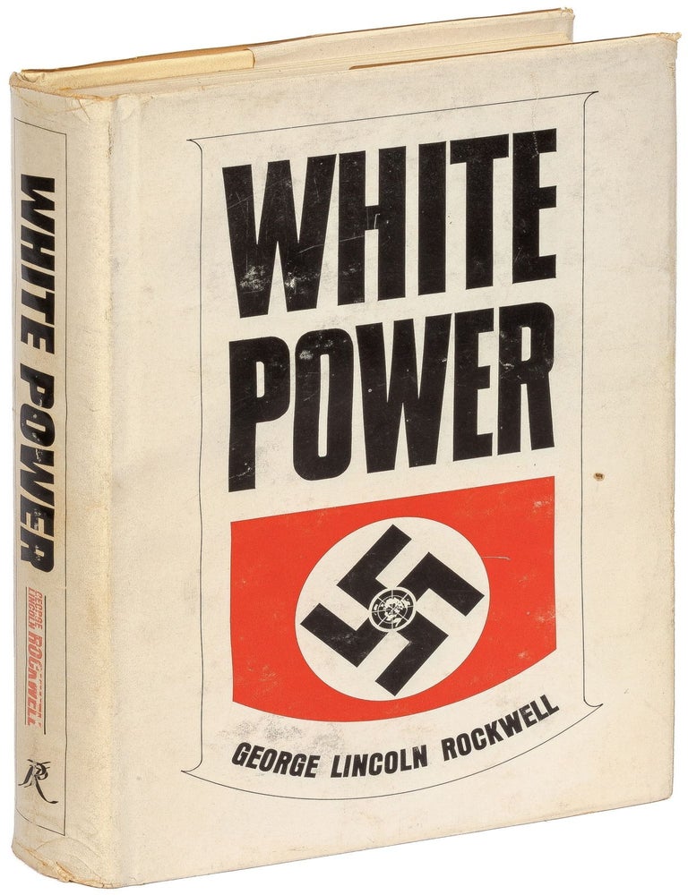 White Power. George Lincoln ROCKWELL.