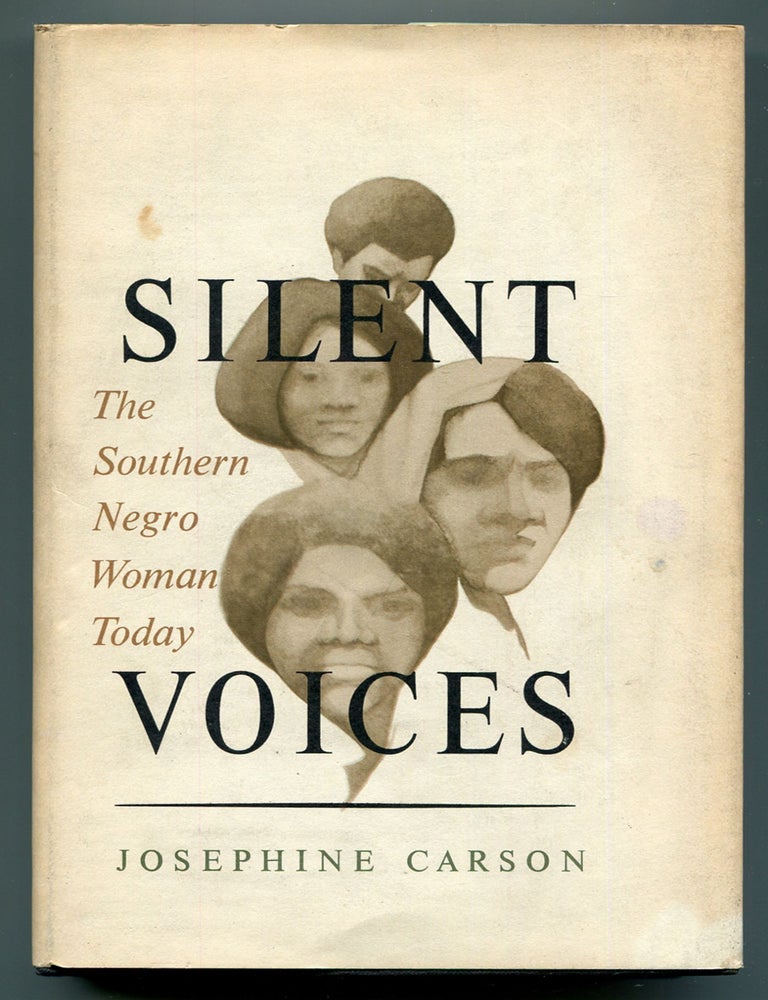 Item #614712 Silent Voices: The Southern Negro Woman Today. Josephine CARSON.
