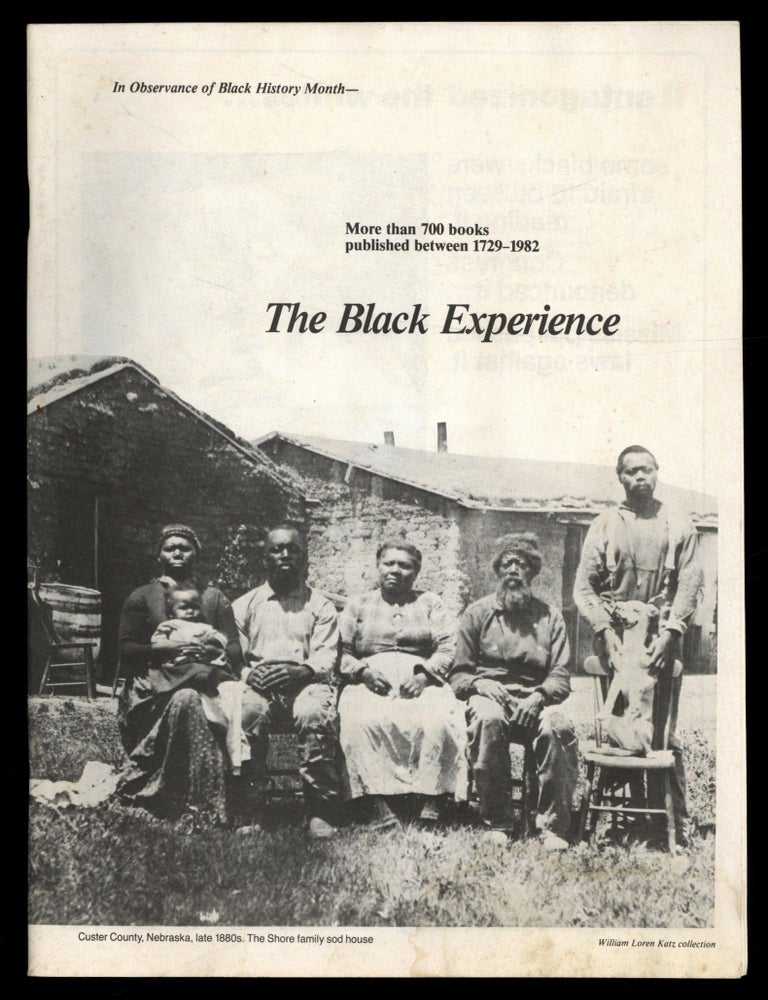Item #614730 [Publisher's Catalog, Cover Title]: In Observance of Black History Month&mdash;The Black Experience: More than 700 books published between 1729-1982