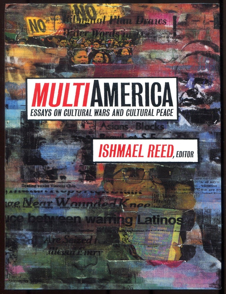 Item #614754 MultiAmerica: Essays on Cultural Wars and Cultural Peace. Ishmael REED.