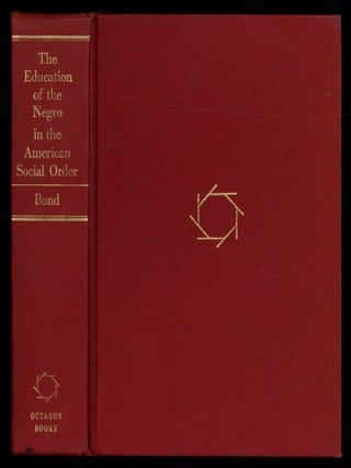 Item #614878 The Education of the Negro in the American Social Order. Second Edition. Horace Mann...