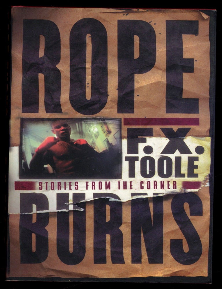 Item #614879 Rope Burns: Stories from the Corner. Jerry BOYD, F. X. Toole.