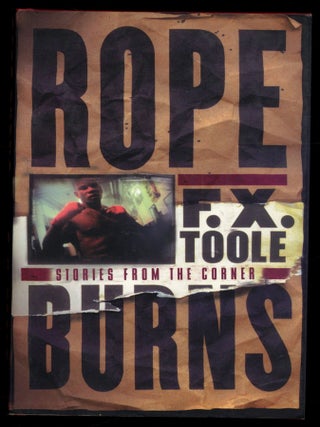 Item #614879 Rope Burns: Stories from the Corner. Jerry BOYD, F. X. Toole