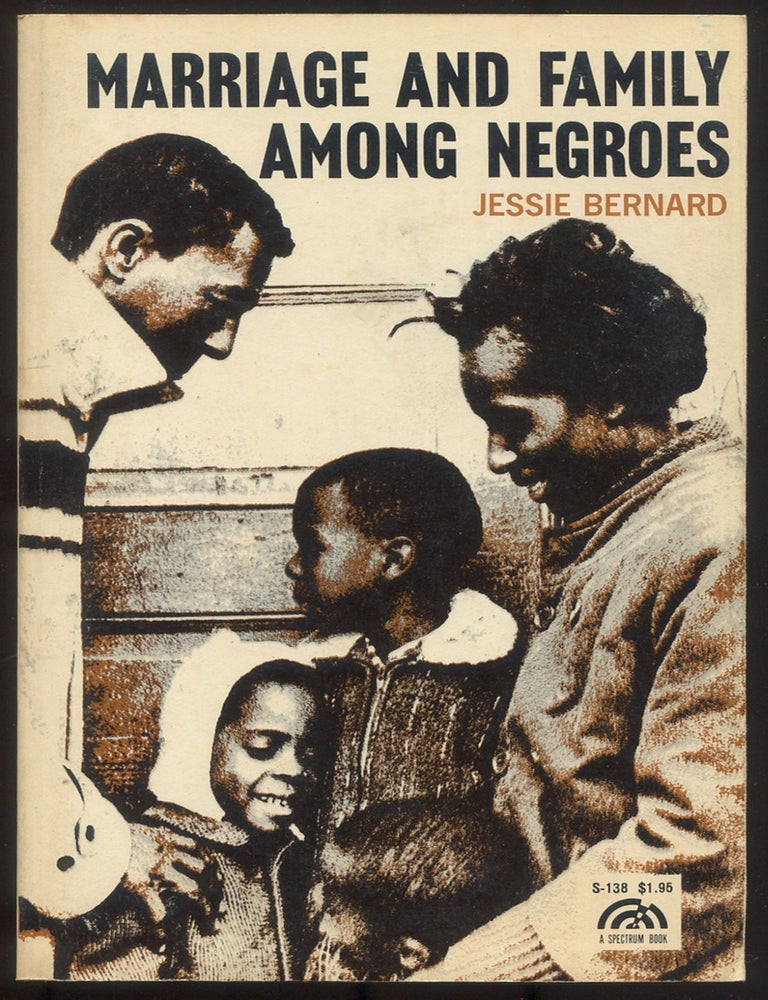 Item #614951 Marriage and Family Among Negroes. Jessie BERNARD.