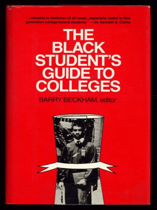 Item #615015 The Black Student's Guide To Colleges. Barry BECKHAM