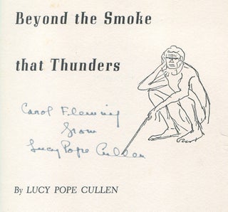 Beyond the Smoke That Thunders