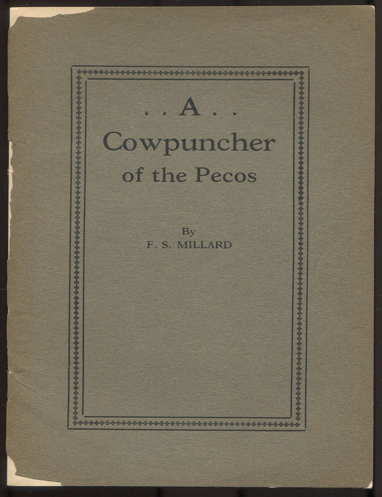 Item #615243 A Cowpuncher of the Pecos. F. S. MILLARD.